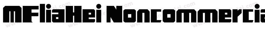 MFliaHei Noncommercial Regular字体转换